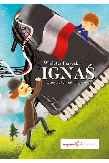 Igna�. Opowie�ci patriotyczne - Wioletta Piasecka
