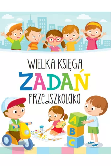 Wielka ksi�ga zada� przedszkolaka - Krzysztof Wi�niewski