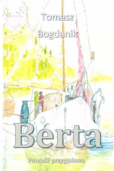 Berta - Tomasz  Bogdanik