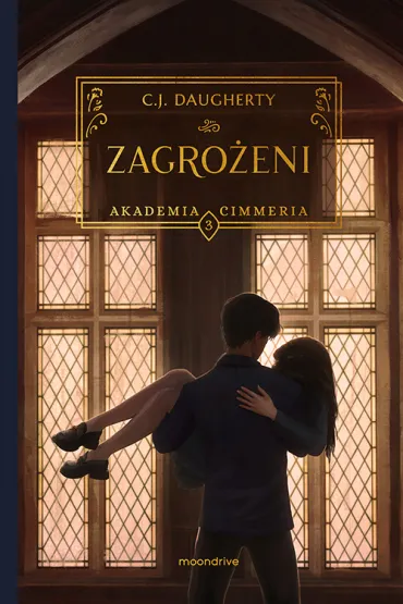Zagro�eni. Akademia Cimmeria. Tom 3 - C. J. Daugherty