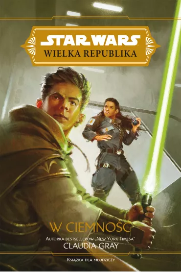 eBook W ciemno��. Wielka Republika. Star Wars. Tom 3 mobi epub - Claudia Gray