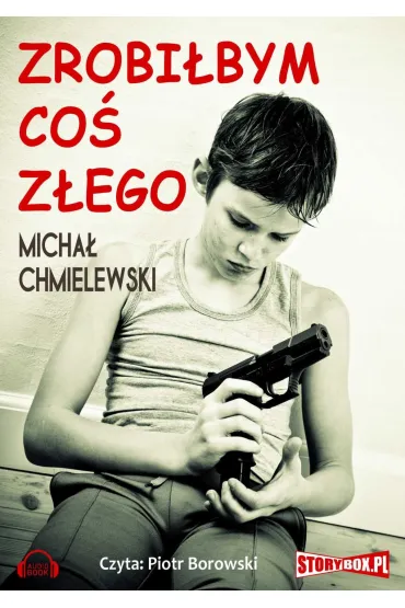 Audiobook Zrobibym co zego mp3 - Micha Chmielewski