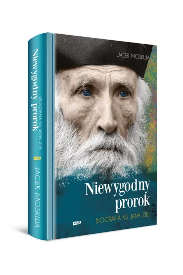 Niewygodny prorok. Biografia ks. Jana Ziei - Jacek Moskwa