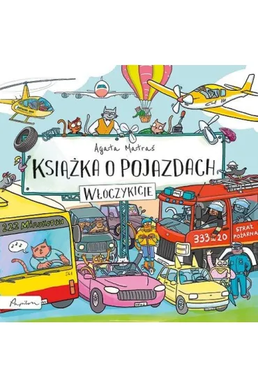 Ksi��ka o pojazdach. W��czykicie - Agata Matra�