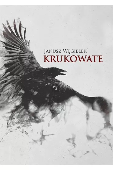 Krukowate - Janusz  W�gie�ek