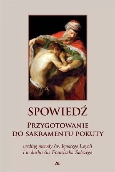 Spowied�. Przygotowanie do sakramentu pokuty