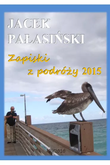 eBook Zapiski z podr�y 2015 mobi epub - Jacek Pa�asi�ski