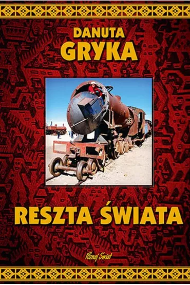 Reszta �wiata - Danuta Gryka