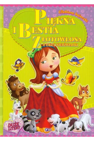 Pi�kna i Bestia Z�otow�osa i trzy nied�wiadki Ulubione bajeczki - Studio Fenix, Ulubione Bajeczki-pi�kna I Bestia Z�otow