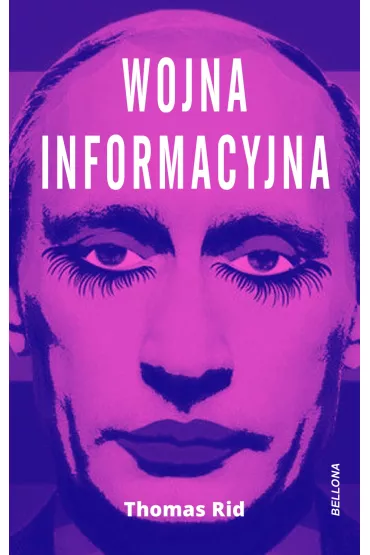 Wojna informacyjna - Thomas Rid