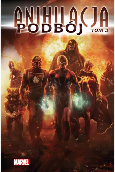 Marvel Classic Anihilacja. Podb�j. Tom 2 - Dan Abnett, Andy Lanning, Javier Grillo-Marxuach