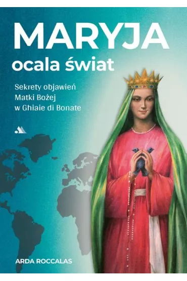 Maryja ocala �wiat - Arda Roccalas