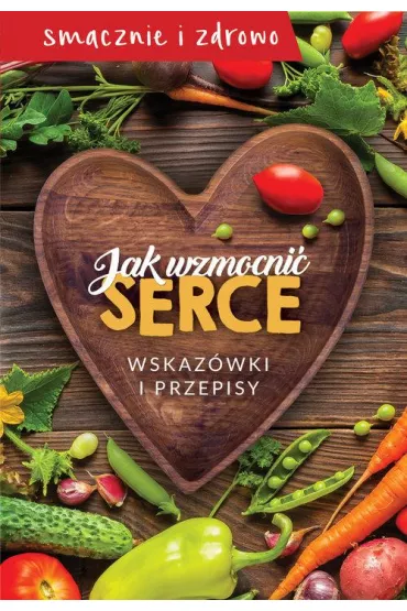 Jak wzmocni� serce