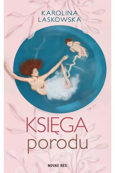 Ksi�ga porodu - Karolina  Laskowska