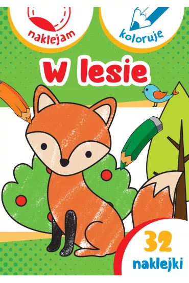 W lesie. Naklejam i koloruj�
