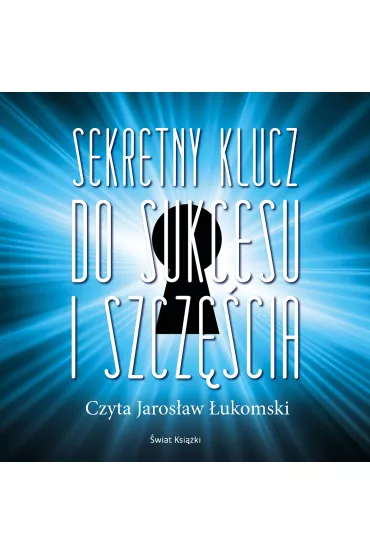 Audiobook Sekretny klucz do sukcesu i szcz�cia mp3 - Joseph Murphy