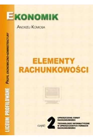 Elementy rachunkowo�ci. Cz�� 2 (bpz) - Andrzej Komosa