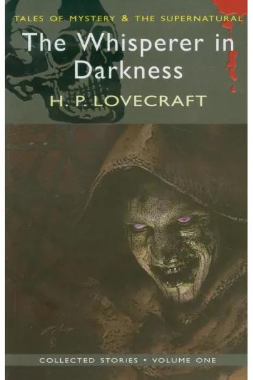 The Whisperer in Darkness. Tales of Mystery & The Supernatural wer. angielska - Howard Phillips Lovecraft