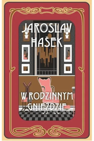 W rodzinnym gnie�dzie i inne historie - Hasek Jaroslav