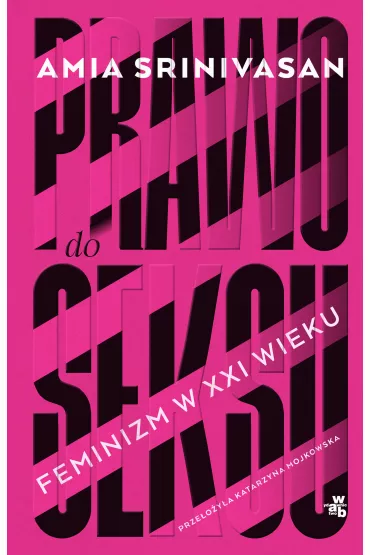 Prawo do seksu - Amia Srinivasan