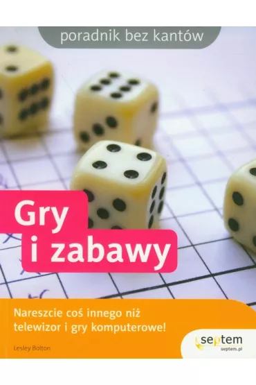 Gry i zabawy - Lesley Bolton