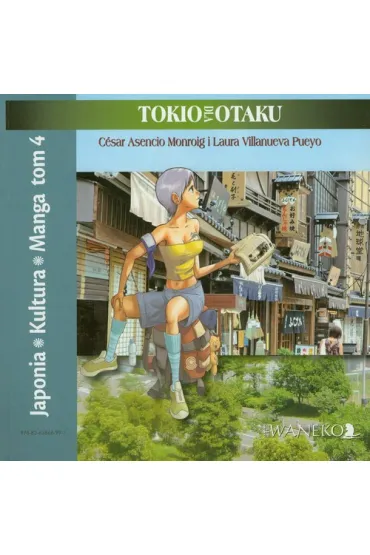Japonia Kultura Manga T.4 - Cesar Monroig Asencio, Laura Pueyo Villanueva