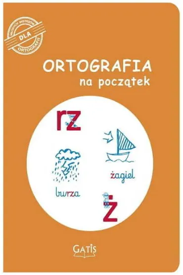 Ortografia na pocz�tek (rz, �)