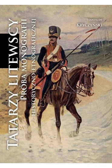 Tatarzy litewscy - Stanis�aw  Kryczy�ski