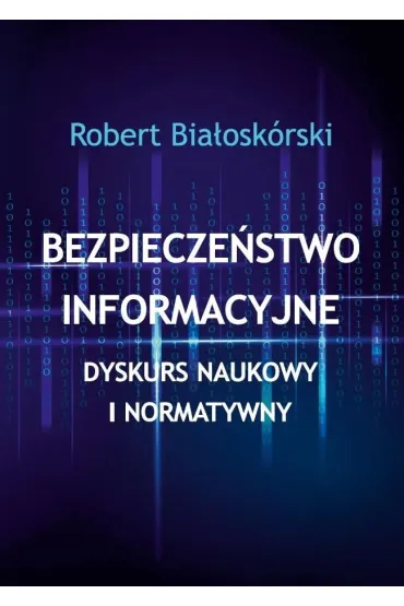 Bezpiecze�stwo informacyjne - Robert  Bia�osk�rski