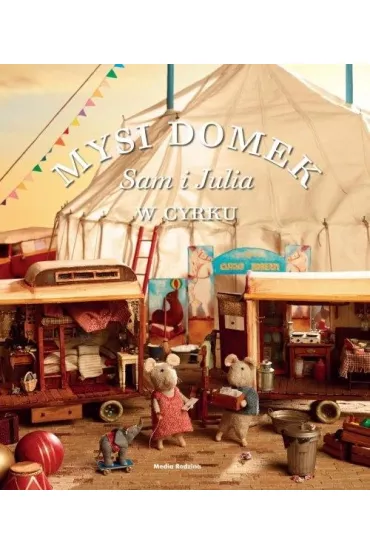 Mysi domek. Sam i Julia w cyrku - Karina Schaapman