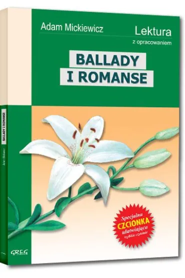 Ballady i romanse. Wydanie z opracowaniem i streszczeniem - Adam Mickiewicz