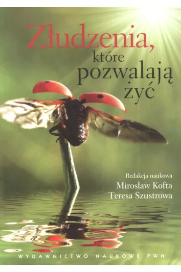Z�udzenia, kt�re pozwalaj� �y�