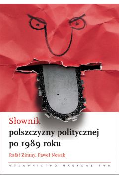 Sownik polszczyzny politycznej po 1989 roku