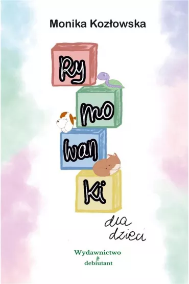 Rymowanki dla dzieci - Monika Koz�owska