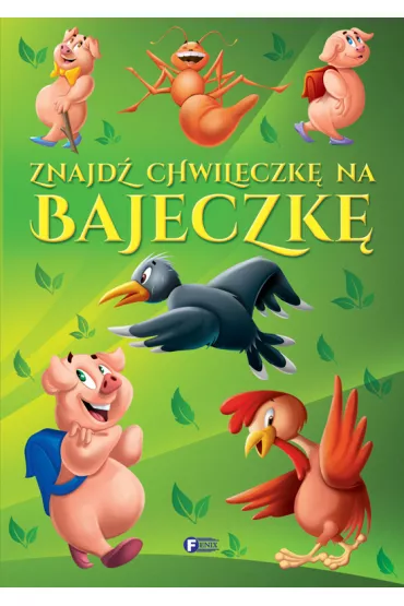 Znajd� chwileczk� na bajeczk�