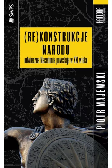 (Re)konstrukcje narodu - Piotr Majewski