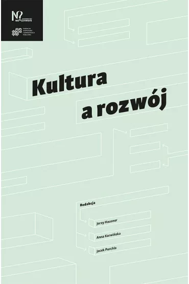 Kultura a rozw�j - Anna Karwi�ska, Jacek Purchla, Jerzy Hausner