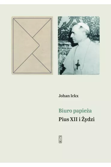 Biuro papie�a Pius XII i �ydzi - Johan Ickx