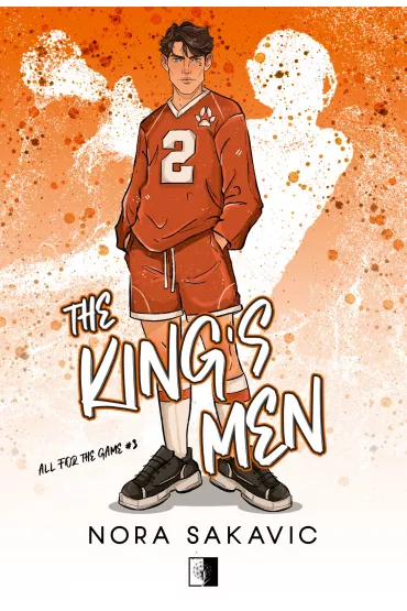 The King's Men. All for the Game. Tom 3 - Nora  Sakavic