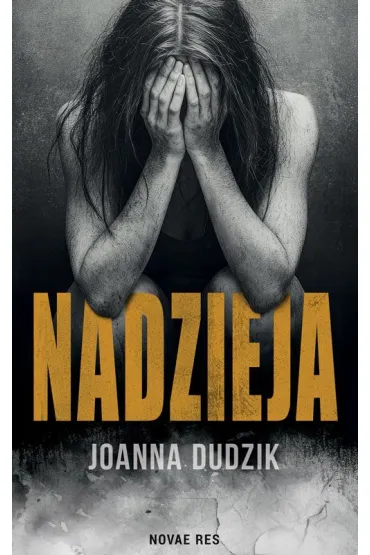 Nadzieja - Joanna  Dudzik