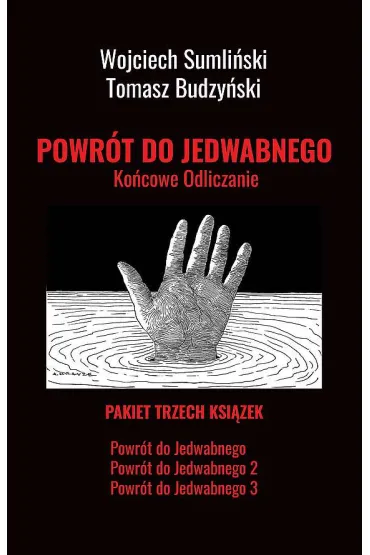 Pakiet Powr�t do Jedwabnego. Ko�cowe Odliczanie. Cz�� 1-3 - Tomasz Budzy�ski, Wojciech Sumli�ski