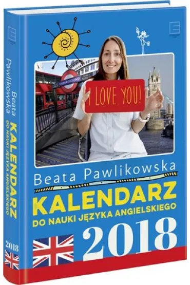 Kalendarz do nauki j�zyka angielskiego na rok 2018 - Beata Pawlikowska