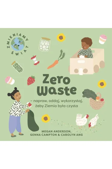 Zero Waste napraw oddaj wykorzystaj �eby Ziemia by�a czysta
