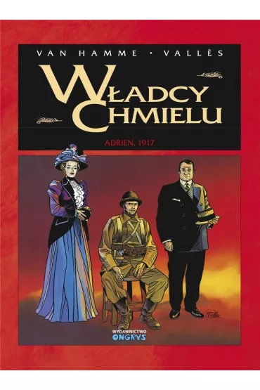 Adrien, 1917. W�adcy Chmielu. Tom 3 - Jean Van Hamme