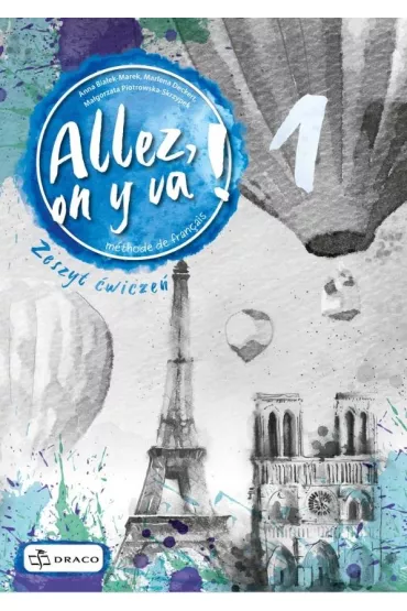 Allez, on y va! 1. Zeszyt �wicze�