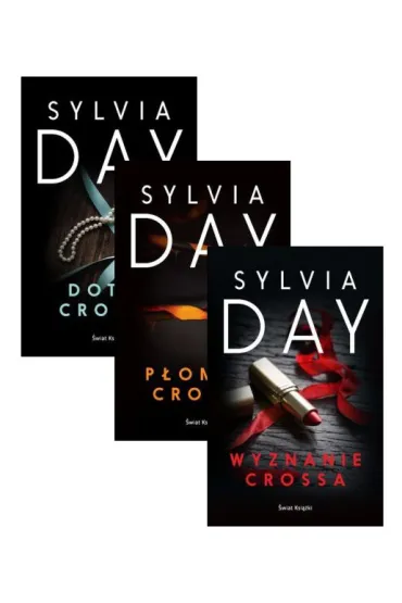 Pakiet Dotyk Crossa. Tomy 1-3: Dotyk Crossa, P�omie� Crossa, Wyznanie Crossa - Sylvia Day