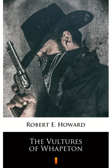eBook The Vultures of Whapeton mobi epub - Howard E. Robert