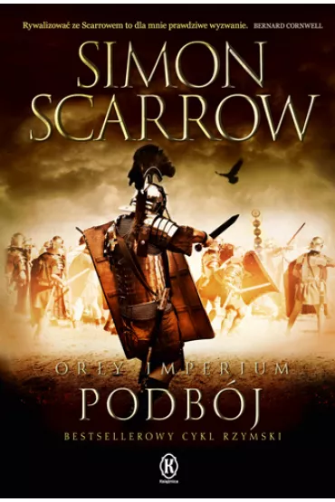 Podb�j. Or�y imperium. Tom 2 - Simon Scarrow