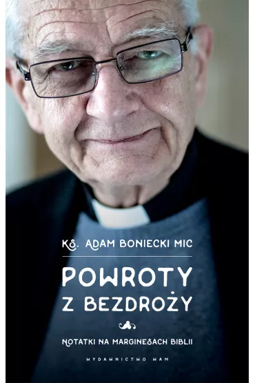 Powroty z bezdro�y - Adam Boniecki