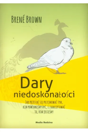 Dary niedoskona�o�ci - Brene Brown